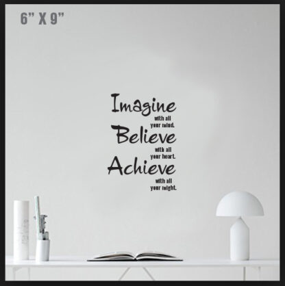 Imagine Believe Achieve Vinyl Inspirational Wall or Window Decal